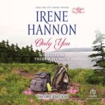 Only You, Irene Hannon