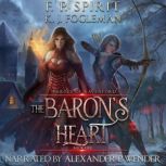 The Barons Heart, F. P. Spirit