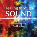 Healing through Sound, Vickie Dodd