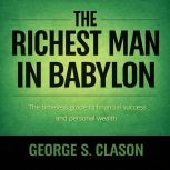 The Richest Man in Babylon, George S. Clason