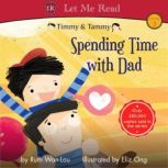 Timmy Tammy Spending Time with Dad..., Ruth WanLau