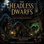 The Headless Dwarfs, Andrew Lang