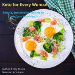 Keto for Every Woman, Emily Rivera