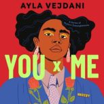 You x Me, Ayla Vejdani