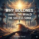 Why Boldness Changes the World, Victoria Davd