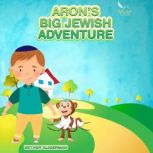 ARONS BIG JEWISH ADVENTURE, Esther Kligerman