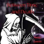 Between Time and Death, Rachel Lawson