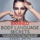 Banned Body Language Secrets, Daniel Smith