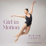 Girl in Motion, Miriam Landis