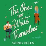 The Ones That Write Themselves, Sydney Bolen