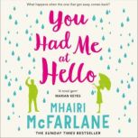 You Had Me At Hello, Mhairi McFarlane