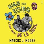 High and Rising, Marcus J. Moore