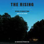 The Rising, Ryan DAgostino