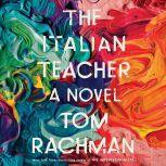 The Italian Teacher, Tom Rachman