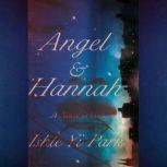 Angel & Hannah A Novel in Verse, Ishle Yi Park