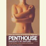 Penthouse: Naughty by Nature Female Readers' Sexy Letters to Penthouse, Penthouse Magazine Editors