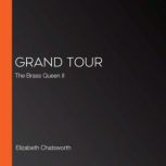 Grand Tour, Elizabeth Chatsworth