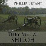 They Met at Shiloh, Phillip Bryant