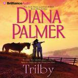 Trilby, Diana Palmer