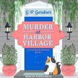Murder at Harbor Village, G.P. Gardner
