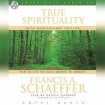 True Spirituality, Francis A. Schaeffer