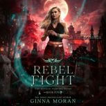 Rebel Fight, Ginna Moran