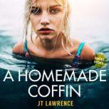 A Homemade Coffin A Susman & Devil Crime Detective Thriller, JT Lawrence