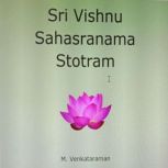 Sri Vishnu Sahasranama Stotram, VENKATARAMAN M