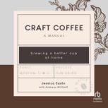 Craft Coffee, Jessica Easto