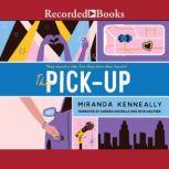 The PickUp, Miranda Kenneally
