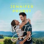 So It Goes, Jennifer Probst