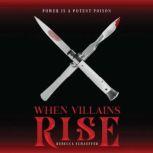 When Villains Rise, Rebecca Schaeffer