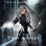 War of the Twin Swords, Julia Goldhirsh