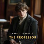 The Professor, Charlotte Bronte