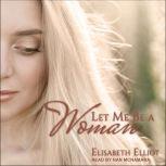 Let Me Be a Woman, Elisabeth Elliot