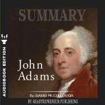 Summary of John Adams by David McCull..., Readtrepreneur Publishing
