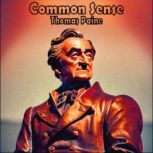 Common Sense  Thomas Paine, Thomas Paine