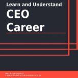 Learn and Understand CEO Career, Introbooks Team