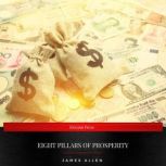 Eight Pillars of Prosperity, James Allen