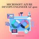 Microsoft Azure DevOps Engineer AZ 40..., Manish Soni