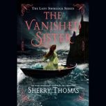 The Vanished Sister, Sherry Thomas
