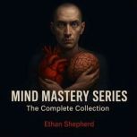 Mind Mastery Series, Ethan Shepherd