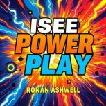 ISEE Power Play Unlock Your Exam Suc..., Ronan Ashwell