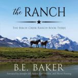 The Ranch, B. E. Baker