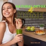 Natural Detox at Home, Maci Mellor