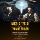 Nikola Tesla and Thomas Edison, Michael W. Simmons