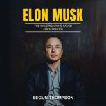 Elon Musk, Segun Thompson