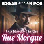 The Murders in the Rue Morgue, Edgar Allan Poe