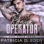 Rogue Operator, Patricia D. Eddy