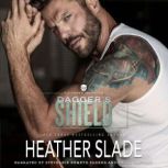 Daggers Shield, Heather Slade